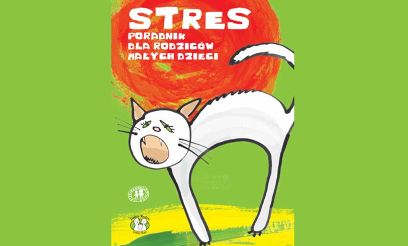 Stres - poradnik dla rodziców